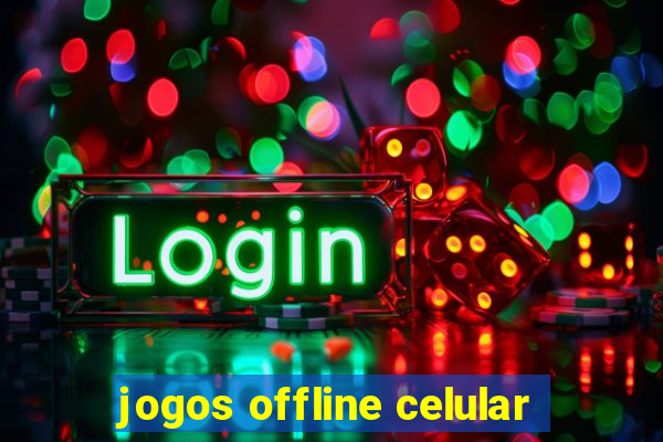 jogos offline celular